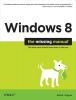 691504 windows 8 the missing manua